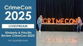 Live: Kimberly Review's Crimecon 2025 With Priscilla Blain!⁠ - Crimecon 2025 Review