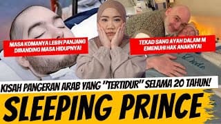 Kisah Pangeran Arab Yang "tertidur" Selama 20 Tahun