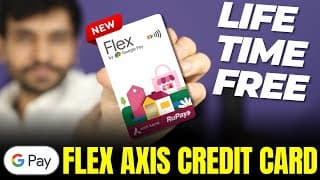 Google Pay Flex Axis Bank Credit Card Launched | Life Time Free