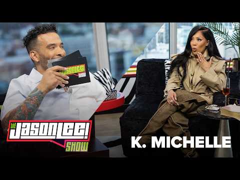K. Michelle Speaks Out On Cheating, R. Kelly Allegations & Country Music Snubs | The Jason Lee Show
