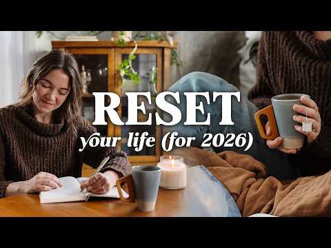 15 Easy Ways To Reset Your Life For 2026 💫
