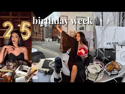 My 25th Birthday Week  🎂  | Exploring London, Boyf's Surprise Gifts, Hair Botox & Self-reflections