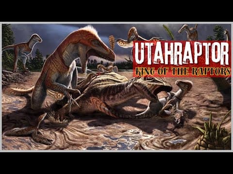 Utahraptor: King Of The Raptors