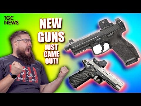 Wow! About 15 New Guns Just Came Out!