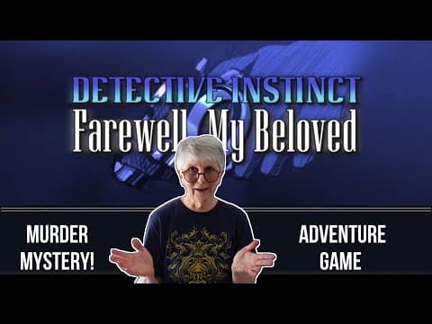 Detective Instinct Farewell, My Beloved :: Adventure Game - Murder Mystery :: Review