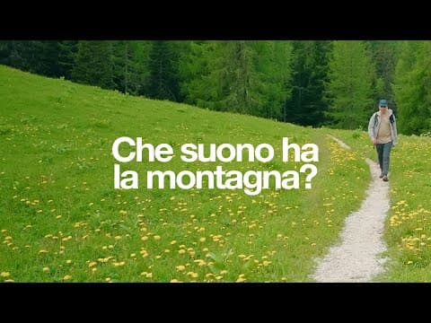 Che Suono Ha La Montagna?
