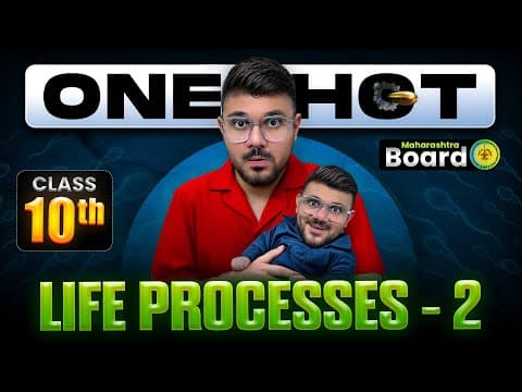 Life Processes In Living Organisms Part 2 One Shot✅ | Ssc Class 10 Maharashtra Board | Science 2