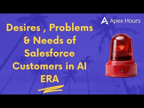 Desires , Problems & Needs Of Salesforce Customers In Ai Era