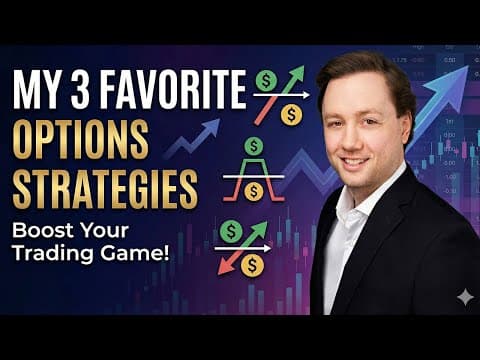 My Top 3 Options Strategies