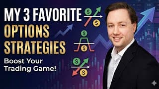 My Top 3 Options Strategies