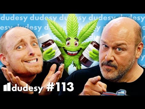 Don't Do Drugs (unless You Want To) | Dudesy W/ Will Sasso & Chad Kultgen Ep. 113