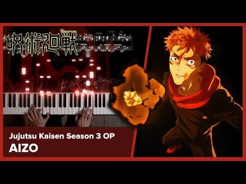 Jujutsu Kaisen Season 3 Op - "aizo" - Piano Cover / King Gnu