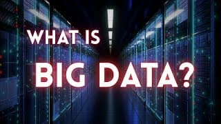 Big Data Explained: Everything You Need To Know