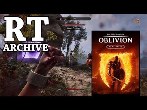 Rtgame Streams: The Elder Scrolls Iv: Oblivion Remastered [1]