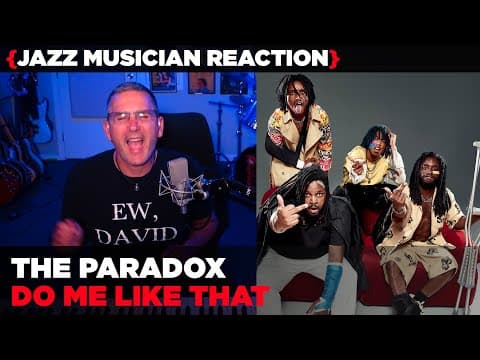 Jazz Musician Reacts | The Paradox "do Me Like That"| Music Shed Ep466