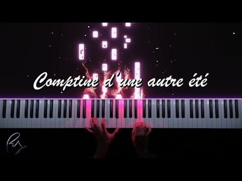 Comptine D'une Autre Été (piano Cover) + Sheets / Synthesia