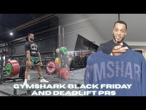 Gymshark Black Friday Sale… And I Hit A Deadlift Pr 👀