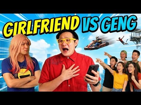 Girlfriend Vs Geng