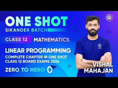 Linear Programming  Complete Chapter In One Shot  Maths Class 12 Board Exams 2024   Vishal Mahajan