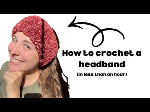 How to crochet a headband - beginner friendly!