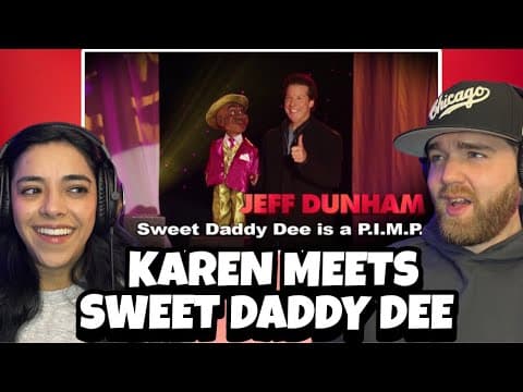 Karen Meets: Jeff Dunham -sweet Daddy Dee Is A P.i.m.p (playa In A Management Profession) Reaction