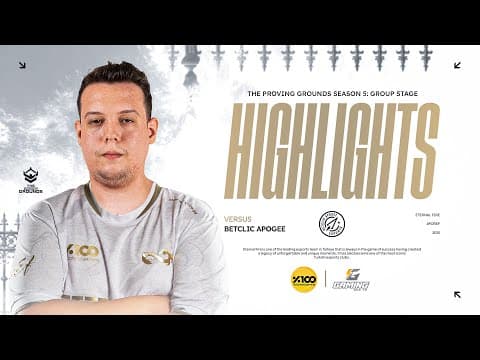 Eternal Fire Vs. Betclic Apogee | Highlights | Exort The Proving Grounds Season 5