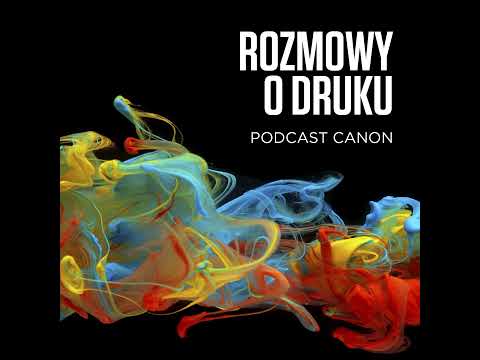 Podsumowanie Roku 2025 W Branży Druku - W Oczach Ekspertów Canon | Odcinek 18