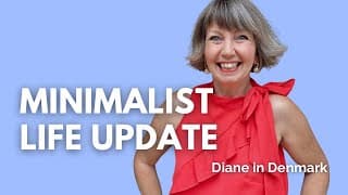 Minimalist Life Update: Health, Big News & What To Expect Moving Forward!