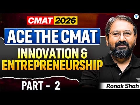 Ace The Cmat: Innovation & Entrepreneurship | Part 2 || Cmat 2026 | Ronak Shah