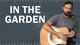 How To Play "in The Garden" (hymn) - On Guitar