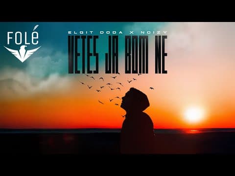 Elgit Doda X Noizy - Vetes Ja Bom Ne