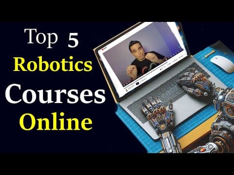 5 Best Online Courses For Robotics Engineering