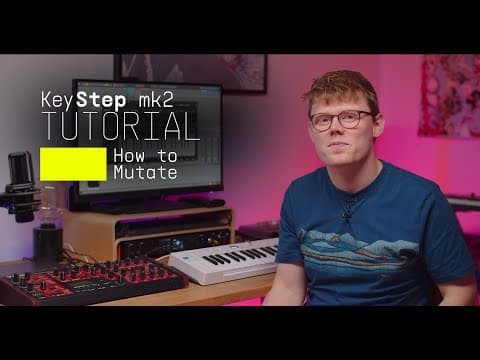 How To Mutate | Keystep Mk2