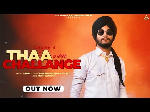 Thaa Challange (official Video) : Chann | Punjabi Song