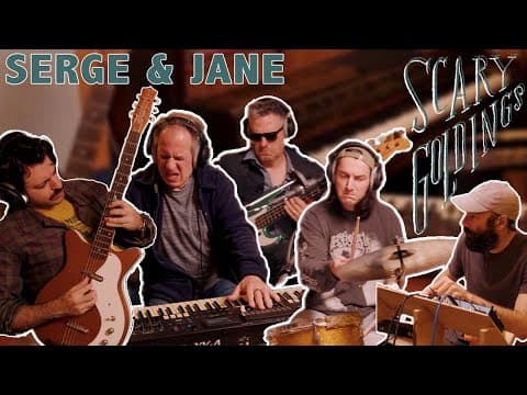 Scary Goldings // "serge & Jane"