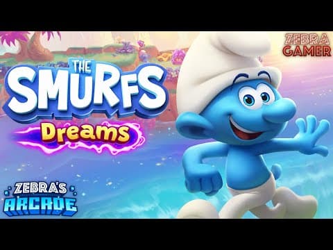 The Smurfs: Dreams  Gameplay - Zebra's Arcade! - Ad