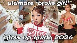 HOW TO LOOK GOOD for 2026 (without going broke) | change your life & glow up tips