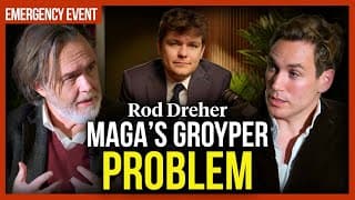 Rod Dreher: MAGA's Groyper problem
