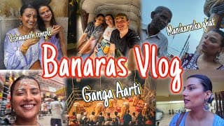 3 Days Varanasi Vlog | Visited The Famous Manikarnika Ghat | Vishwanath Temple | Ganga Aarti 🙏