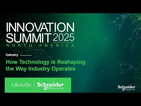 How Technology Is Reshaping The Way Industry Operates | Schneider Electric