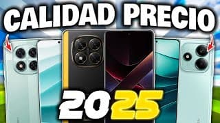 🏆 Los 7 Mejores Celulares Calidad Precio Para Comprar En 2025 🚀 ¡para Todos Los Bolsillos!