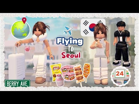 ʚ Flying To Seoul ɞ ┊roleplay ┊ Berry Avenue ┊ *voiced*