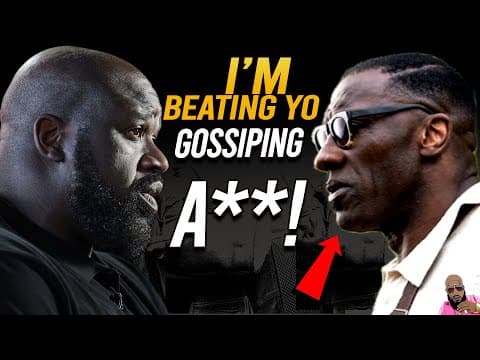 Shaq Explodes On Shannon Sharpe, Gossiping B*tch