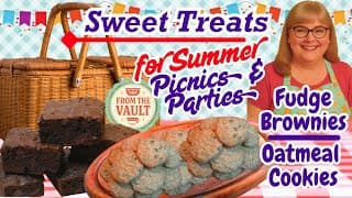 Easy Summer Desserts: Brownies & Oatmeal Cookies For Picnics & Parties