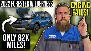 Subaru Forester Wilderness Engine Fails At 82,000 Miles!? What?! I Can't Believe It!