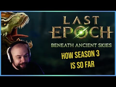 My Experience With Season 3 Of Last Epoch