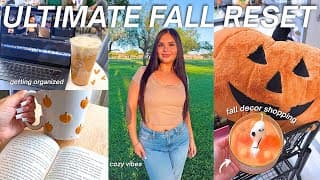 Fall Reset!🍁 Decorating, Cleaning, Fall Decor Shopping, Cozy Fall Vlog & Getting Back Into Routine
