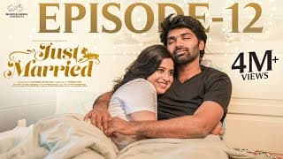 Just Married | Episode - 12 | The Past | Sheetal Gauthaman | Rishi Narayan | Infinitum Media