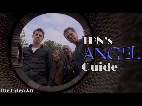 The Pylea Arc • Tpn’s Angel Guide