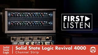 First Listen: Solid State Logic Revival 4000 Channel Strip